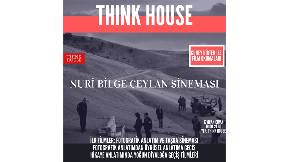 Güney Birtek ile Film Okumaları: Nuri Bilge Ceylan Sineması 