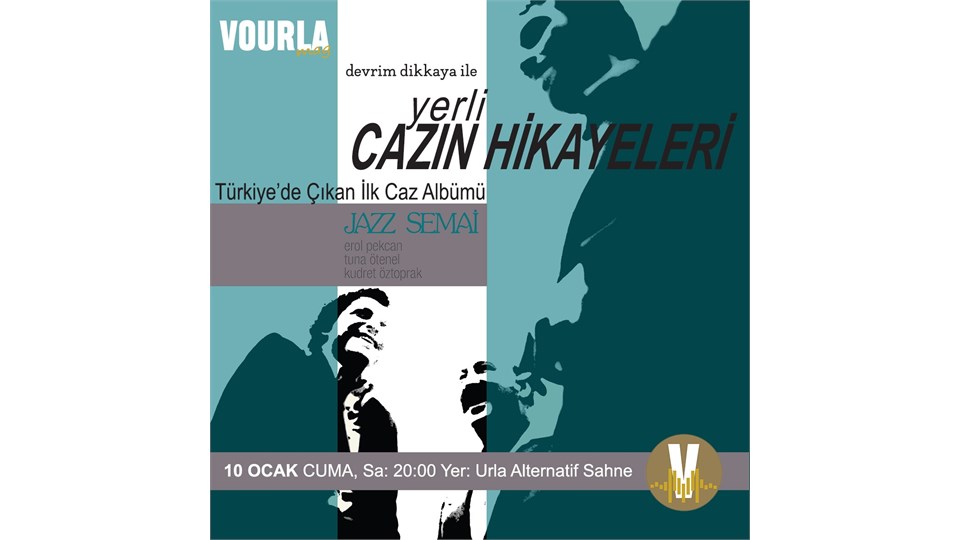 VOURLAMAG DEVRİM DİKKAYA İLE YERLİ CAZIN HİKAYELERİ
