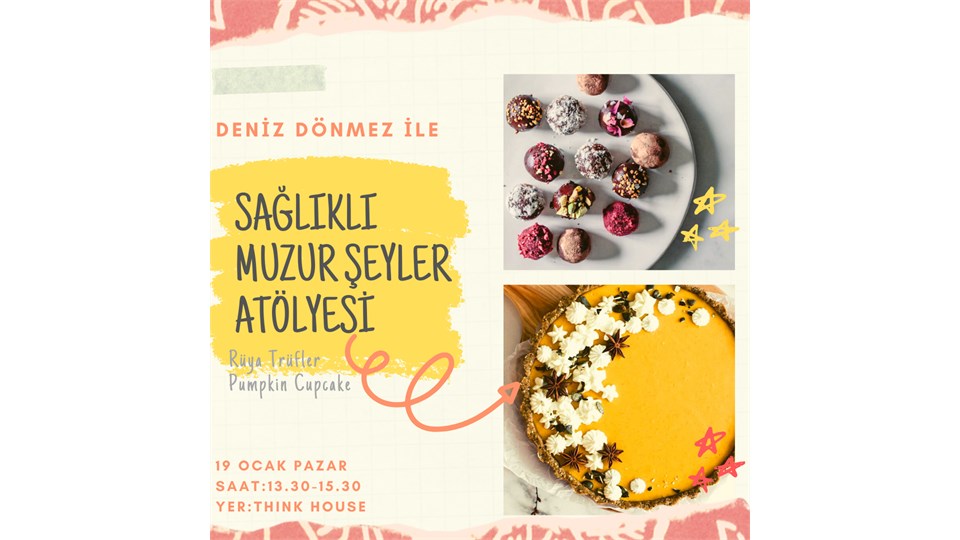 Deniz Dönmez ile SAĞLIKLI MUZUR ŞEYLER Atölyesi