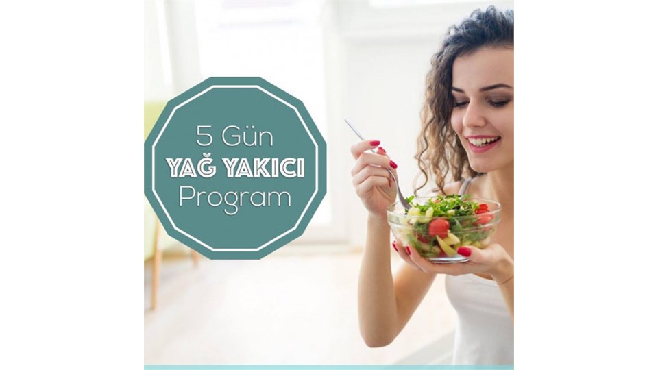 5 gün Hızlı Yağ Yakıcı Diyet Programı - 1100 Kalori