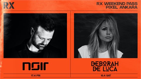 RX WEEKEND @ PIXEL ANKARA 