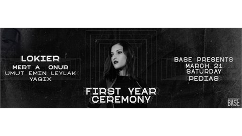 *İptal - 'ONE YEAR CEREMONY' With Base