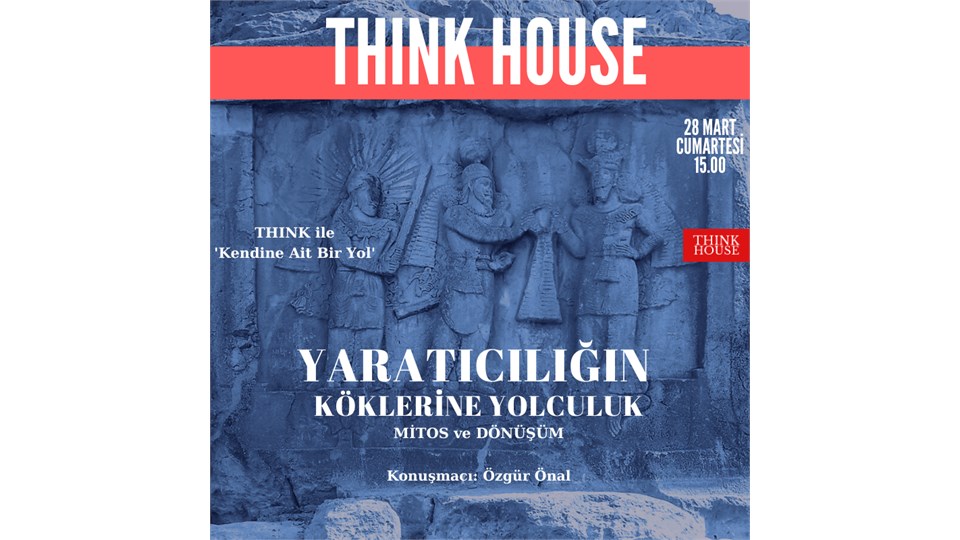YARATICILIĞIN KÖKLERİNE YOLCULUK- Mitos ve Dönüşüm