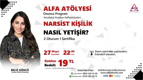 Online Alfa Atölye: Narsist Kişilik Nasıl Yetişir? / 27 Mayıs