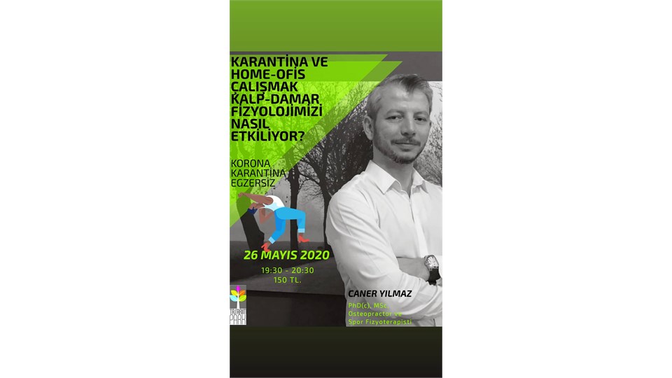 KARANTINA VE HOME-OFİS ÇALIŞMAK KALP-DAMAR FİZYOLOJİMİZİ NASIL ETKİLİYOR? 