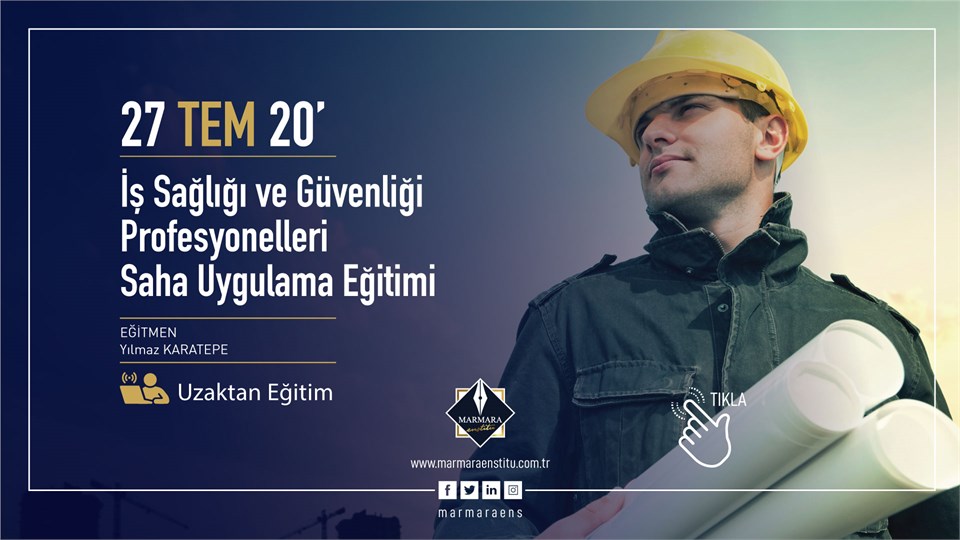 İSG Profesyonelleri Saha Uygulama Eğitimi - Uzaktan Eğitm