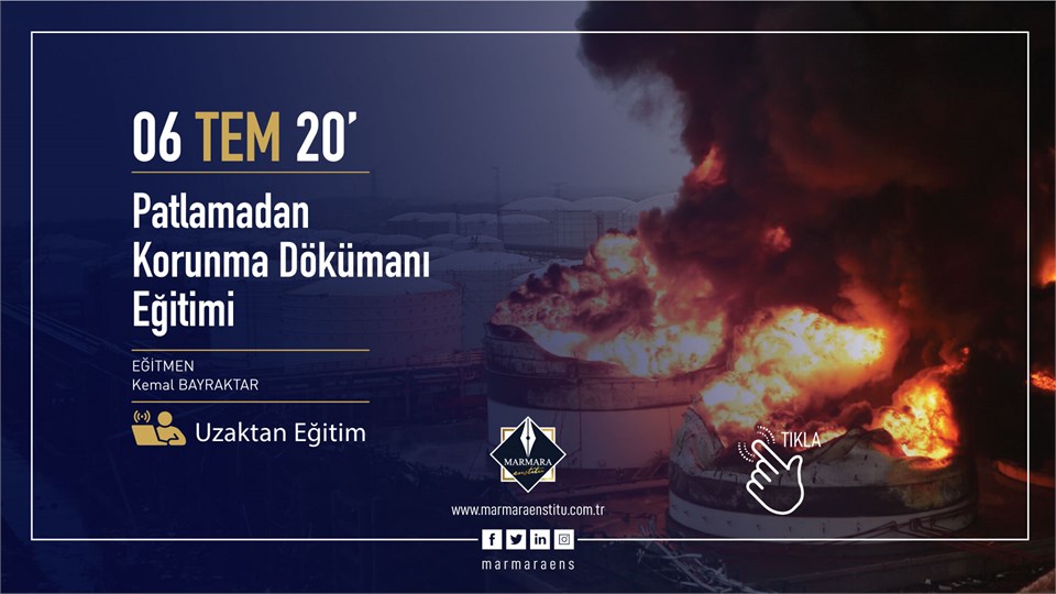 Patlamadan Korunma Dökümanı Hazırlayıcısı Eğitimi - Uzaktan Eğitim