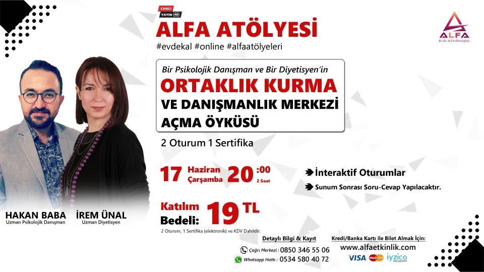 Online Alfa Atölye: Ortaklık Kurma ve Danışmanlık Merkezi Açma Öyküsü ( Bir Diyetisyen Bir Psikolojik Danışman ile) / 17 Haziran