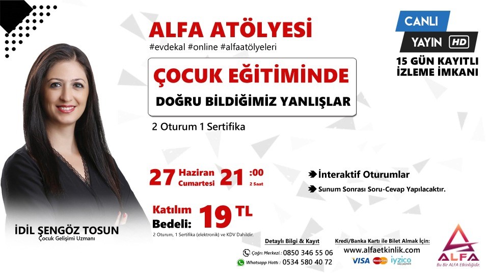 Online Alfa Atölye: Çocuk Eğitiminde Doğru Bildiğimiz Yanlışlar / 27 Haziran
