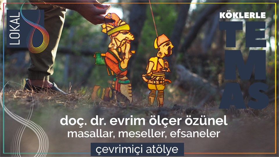 MASALLAR, MESELLER, EFSANELER ÖĞRENMEYE NE DERSİN?