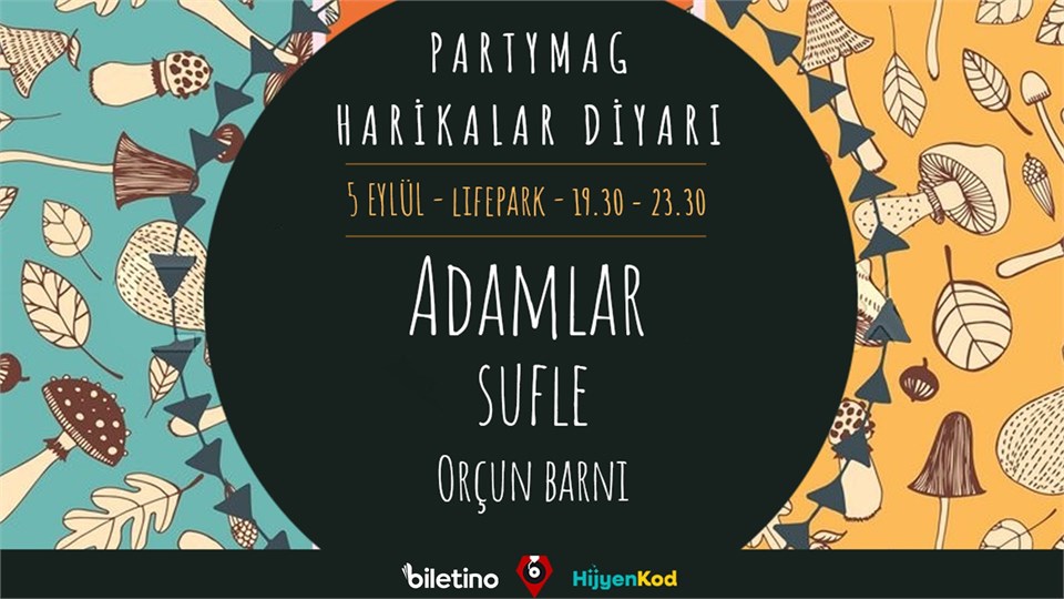 ADAMLAR Partymag Harikalar Diyarı’nda