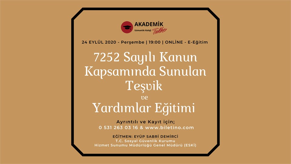7252 Sayılı Kanun Kapsamında Sunulan Teşvik ve Yardımlar Eğitimi 