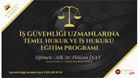 İş Güvenliği Temel Hukuk ve İş Hukuku Eğitim Programı