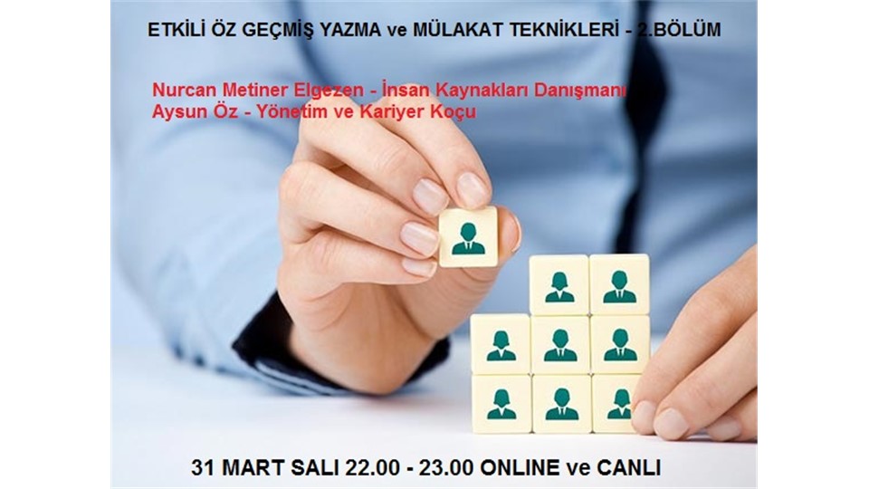 ETKİLİ ÖZ GEÇMİŞ YAZMA ve MÜLAKAT TEKNİKLERİ - 2. BÖLÜM