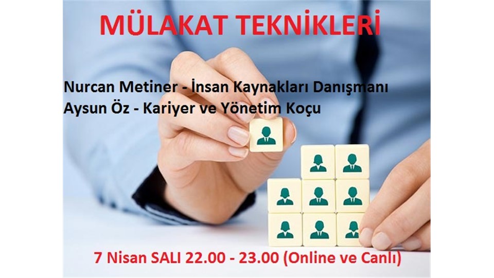 MÜLAKAT TEKNİKLERİ  (Yoğun İlgi Üzerine Bir Kez Daha)