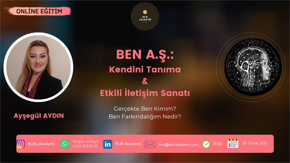 BEN A.Ş.: Kendini Tanıma & Etkili İletişim Sanatı