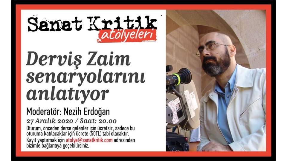 Sanat Kritik- Derviş Zaim Senaryolarını Anlatıyor!