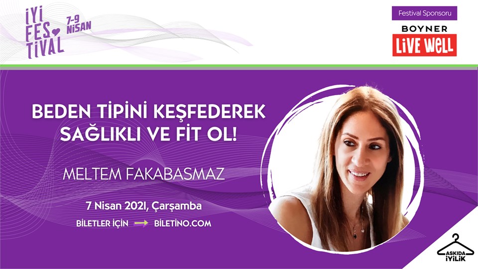 İyi Festival - BEDEN TİPİNİ KEŞFEDEREK SAĞLIKLI VE FİT OL! 