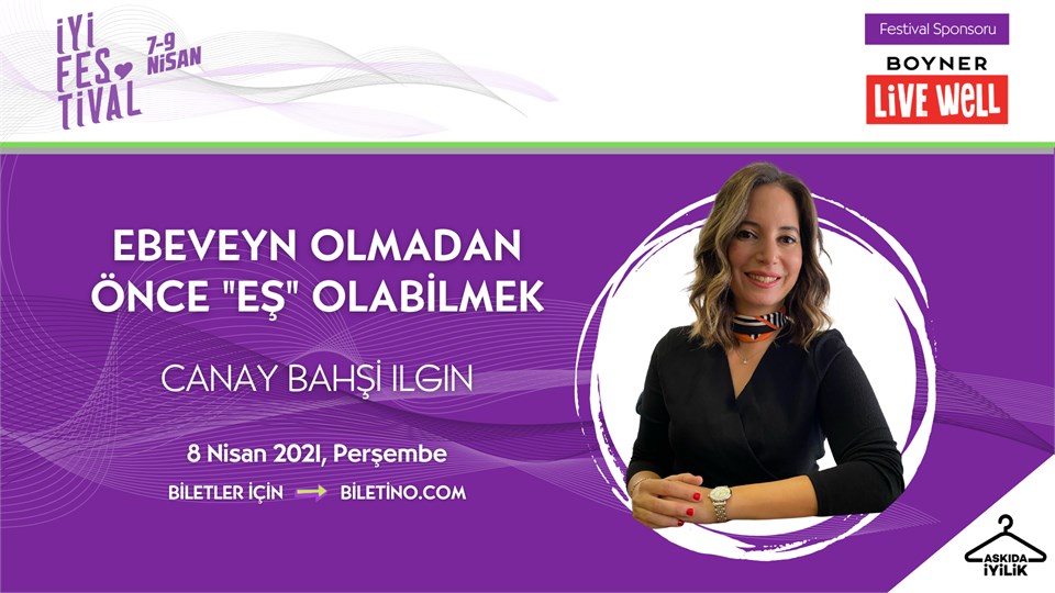 İyi Festival - Ebeveyn olmadan önce "EŞ" olabilmek