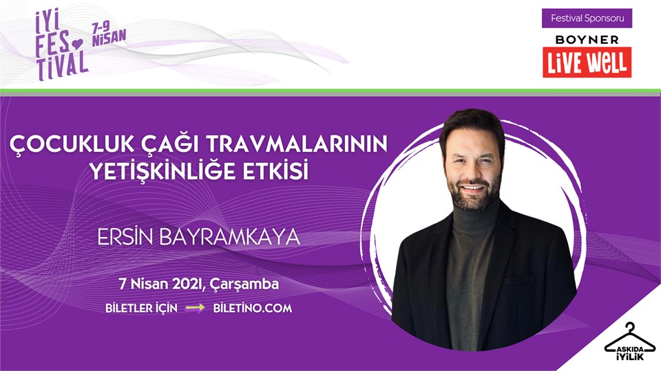 İyi Festival - Çocukluk Çağı Travmalarının Yetişkinliğe Etkisi