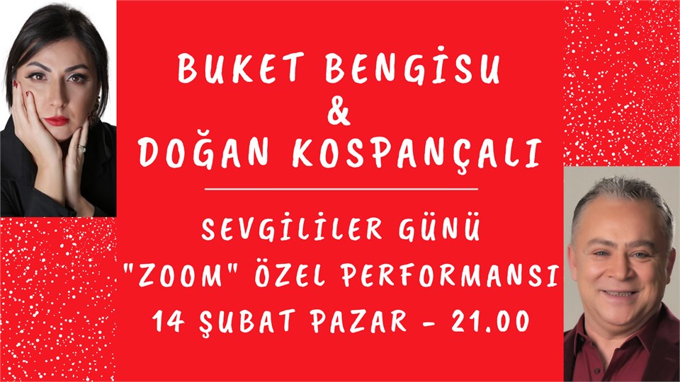 BUKET BENGİSU & DOĞAN KOSPANÇALI - SEVGİLİLER GÜNÜ ÖZEL PROGRAMI