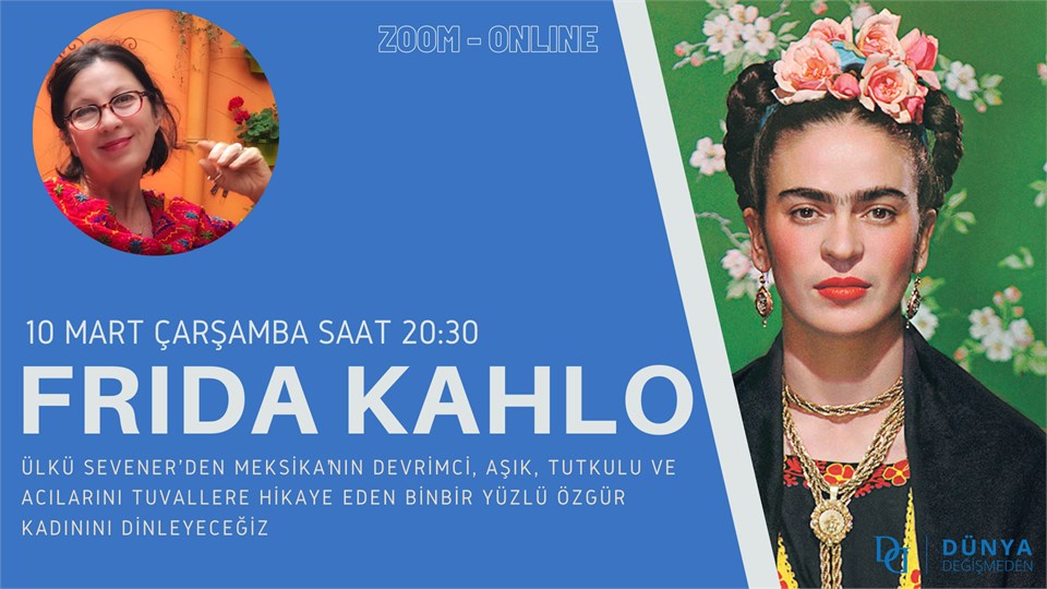 Ülkü Sevener ile Tarih Boyunca Kadın Hikayeleri: Frida Kahlo