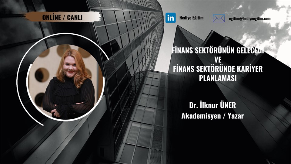 Finans Sektörünün Geleceği ve Finans Sektöründe Kariyer Planlaması
