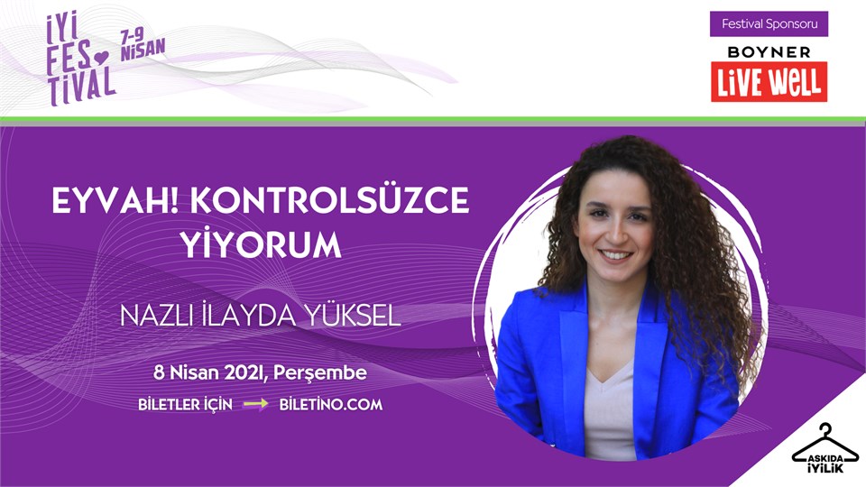 İyi Festival - EYVAH! KONTROLSÜZCE YİYORUM
