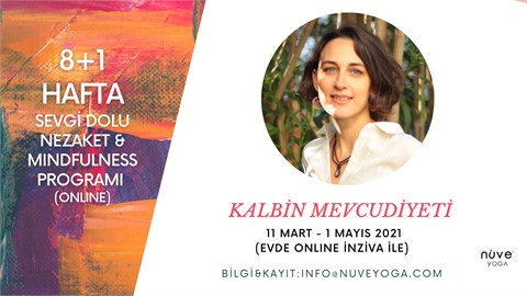 Hande Akmehmetoğlu ile 8+1 Hafta Sevgi dolu Nezaket & Mindfulness Programı