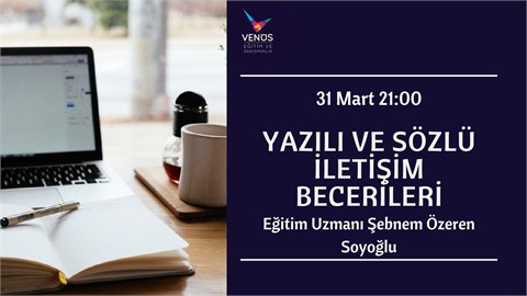 Yazılı ve Sözlü İletişim Becerileri