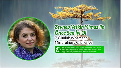 ÖNCE SEN İYİ OL MINDFULNESS CHALLENGE
