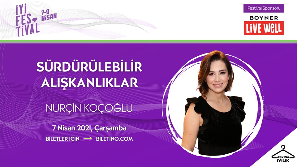 İyi Festival - Nurçin Koçoğlu ile Sürdürülebilir Alışkanlıklar