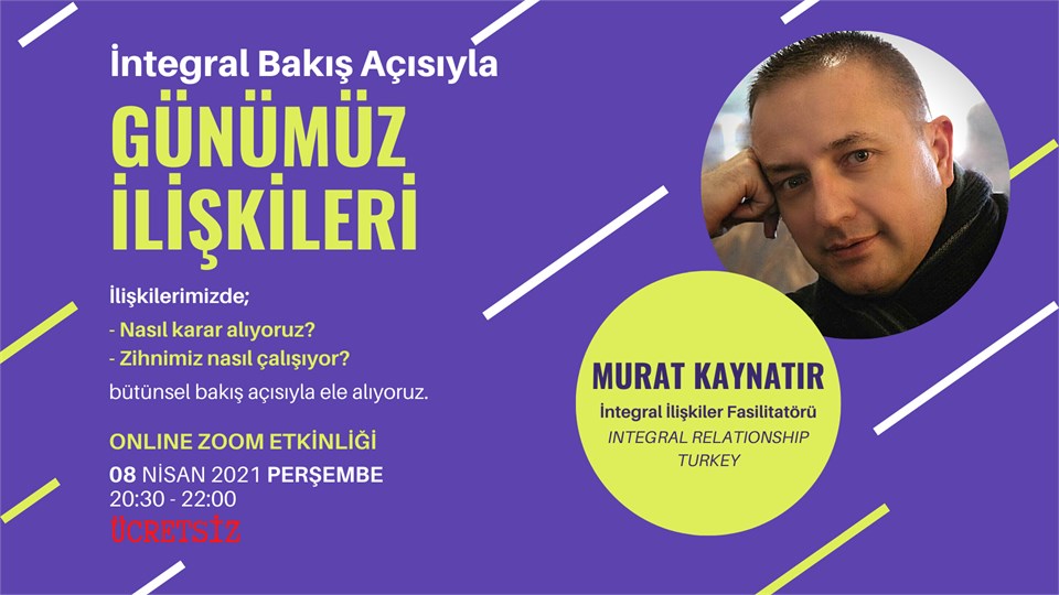 İntegral (Bütünsel) Bakış Açısıyla Günümüz İlişkileri