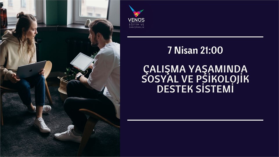Çalışma Yaşamında Sosyal ve Psikolojik Destek istemi