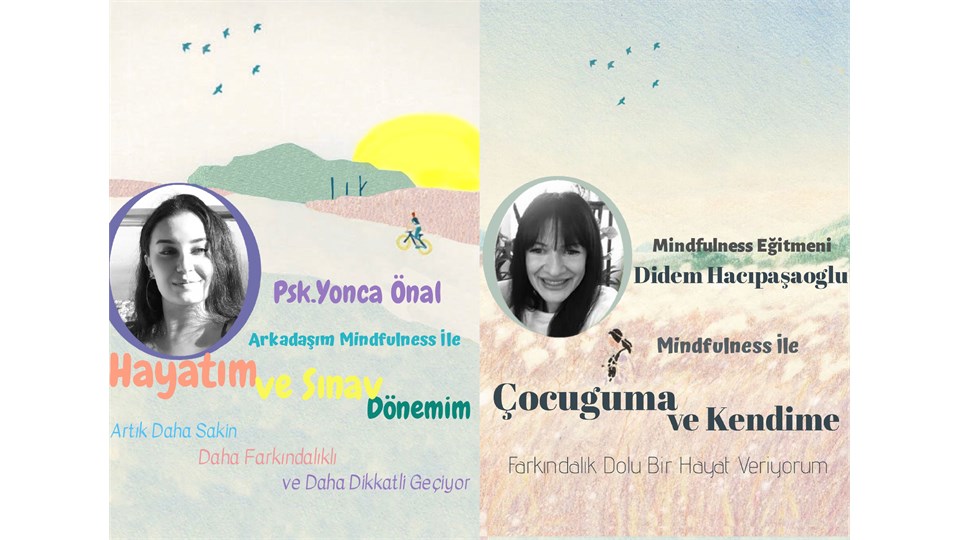 Ebeveyn-Çocuk Mindfulness(Farkındalık) Atölyesi;Hayatım ve Sınav Dönemim Artık Daha Sakin, Daha Farkındalıklı ve Daha Dikkatli Geçiyor