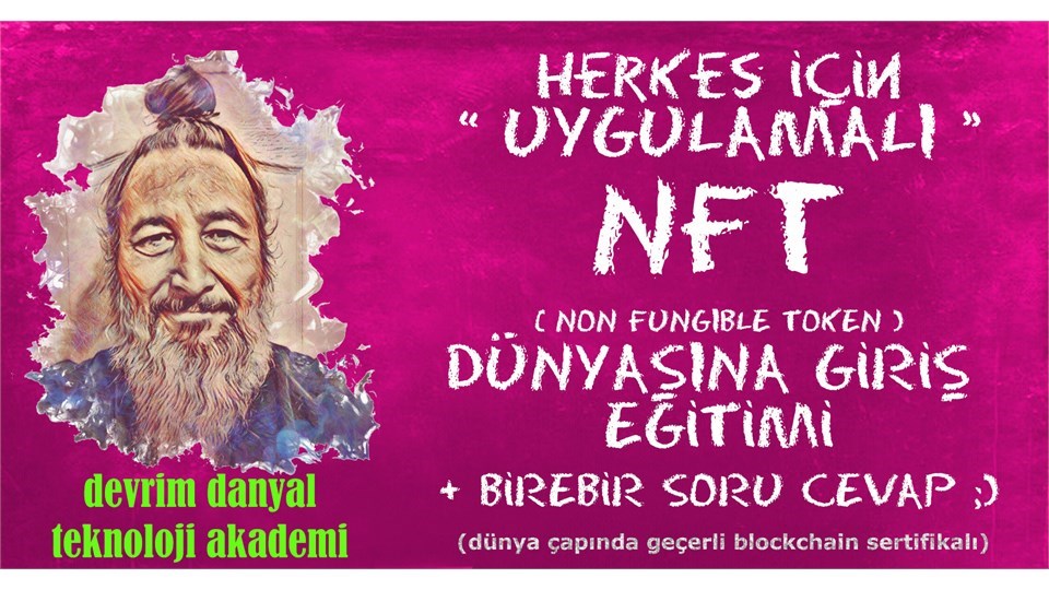 ONLINE SERTİFİKALI - Herkes İçin Uygulamalı NFT Dünyasına Giriş Eğitimi - 08 Mayıs