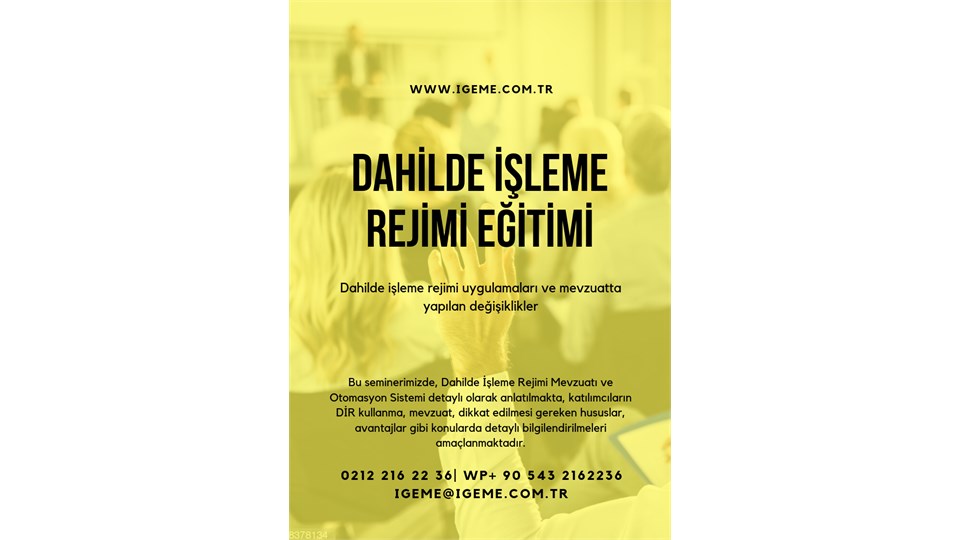 UYGULAMALI DAHİLDE İŞLEME REJİMİ EĞİTİMİ -İSTANBUL