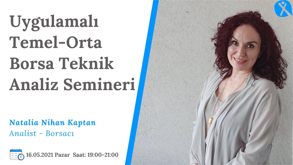 Uygulamalı Temel ve Orta Seviye Borsa Teknik Analiz Semineri 