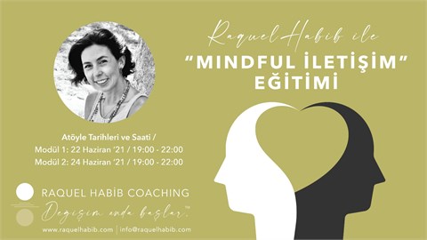 "MİNDFUL BİR İLETİŞİM MÜMKÜN" MİNDFUL İLETİŞİM EĞİTİMİ