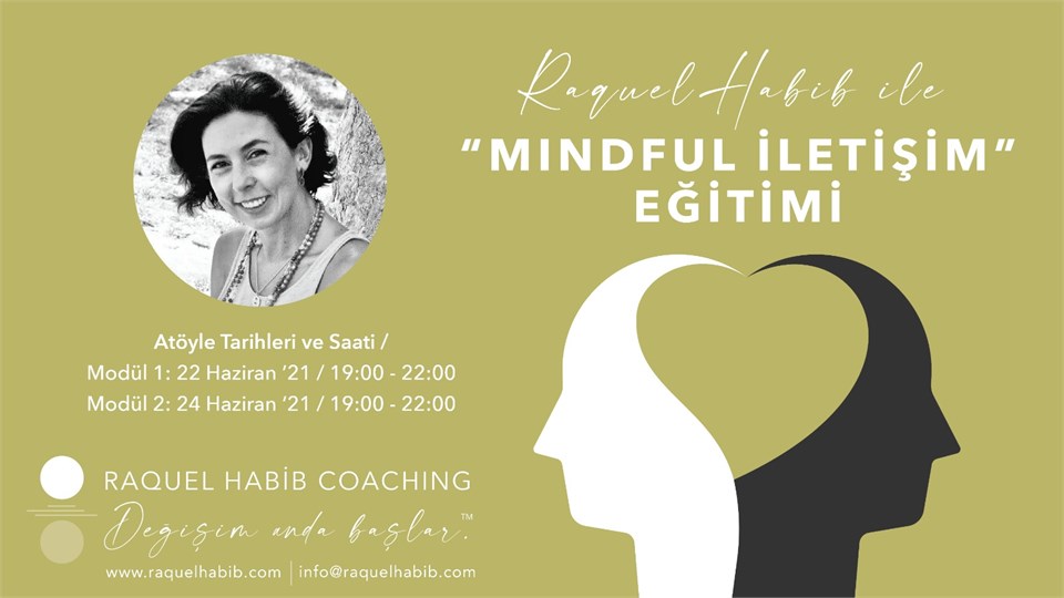 "MİNDFUL BİR İLETİŞİM MÜMKÜN" MİNDFUL İLETİŞİM EĞİTİMİ