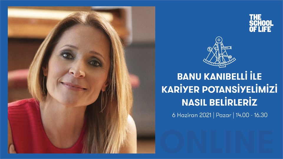BANU KANIBELLİ İLE KARİYER POTANSİYELİMİZİ NASIL BELİRLERİZ