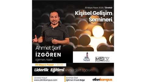 Ahmet Şerif İzgören ile Liderlik Eğitimi