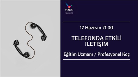 Telefonda Etkili İletişim Uluslararası Sertifika Programı