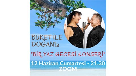 BUKET İLE DOĞAN'LA "BİR YAZ GECESİ KONSERİ"