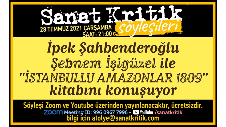 İpek Şahbenderoğlu, Şebnem İşigüzel ile İstanbullu Amazonlar 1809 Kitabını Konuşuyor!