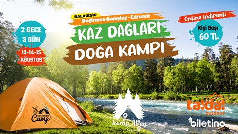 Kaz Dağları - Doğa Kampı | KampWay