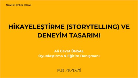 Hikayeleştirme (Storytelling) ve Deneyim Tasarımı