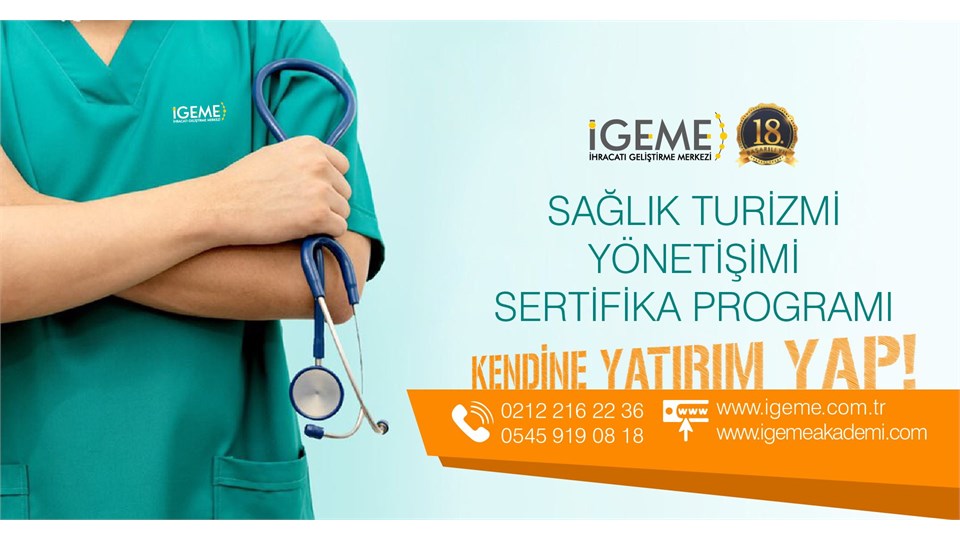 Sağlık Turizm Pazarlama ve Teşvikleri Yönetim Eğitimi(İSTANBUL)-İGEME