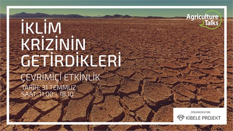 Agriculture Talks: İklim Krizinin Getirdikleri