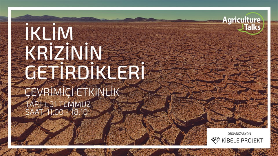 Agriculture Talks: İklim Krizinin Getirdikleri